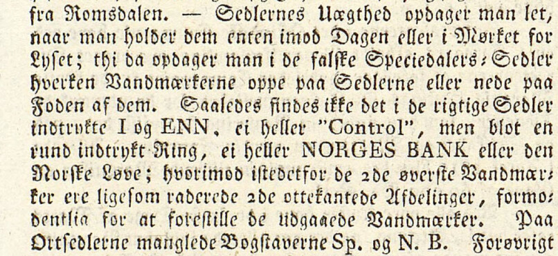Den Norske Rigstidende 1824: Politiet er ikke imponert, men analfabetisme, dårlig belysning i butikker og at originale sedler ofte var trykket på dårlig papir gjør svindlene lettere.