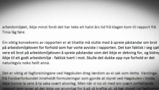 I styresaken fra september 2017 ber høgskolens ledelse de ansatte om å slutte å spre påstander. I styresaken fra september 2017 ber høgskolens ledelse de ansatte om å slutte å spre påstander.