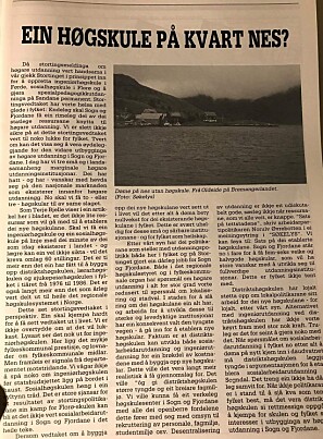 Her er faksimile av originalen til uttrykket: «Ein høgskule på kvart nes?», frå tidsskriftet Søkelys på Sogn og Fjordane nr 1/1987. Illustrert med bilete av eit nes med biletetekst: «Døme på nes utan høgskule.» Her er faksimile av originalen til uttrykket: «Ein høgskule på kvart nes?», frå tidsskriftet Søkelys på Sogn og Fjordane nr 1/1987. Illustrert med bilete av eit nes med biletetekst: «Døme på nes utan høgskule.»