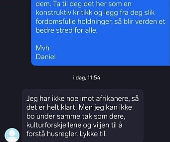 Det vart sendte fleire meldingar mellom storebror Daniel og utleigar. Dette er eitt av svara han fekk. Det vart sendte fleire meldingar mellom storebror Daniel og utleigar. Dette er eitt av svara han fekk.