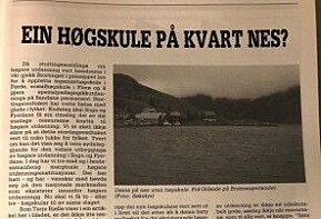 I 1987 skreiv tidsskriftet Søkelys på Sogn og Fjordane om ein høgskule på kvart nes, for første gong. Er vi på veg dit igjen? I 1987 skreiv tidsskriftet Søkelys på Sogn og Fjordane om ein høgskule på kvart nes, for første gong. Er vi på veg dit igjen?