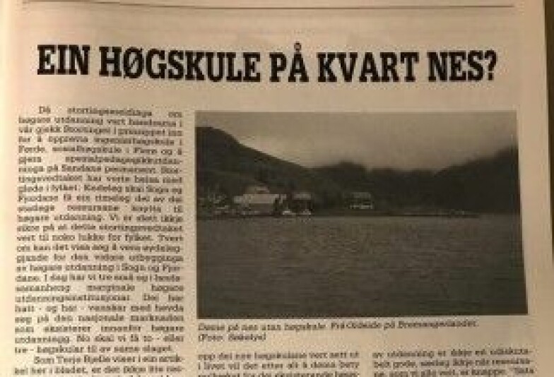 I 1987 skreiv tidsskriftet Søkelys på Sogn og Fjordane om ein høgskule på kvart nes, for første gong. Er vi på veg dit igjen?